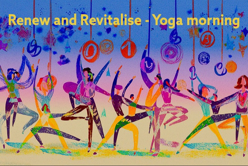 Renew and Revitalise - Yoga morning  Thursday January 2 - 7.30 am to 12 pm  A half day online program of yoga to bring direction and invigorate the New Year.  Classes and talks.